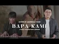 BAPA KAMI - L PUTUT PUDYANTORO (COVER) BY ANDREW \u0026 YOAN