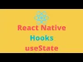 Learn about React Native useState Hook Function component state management