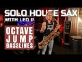 Download Lagu Learn Solo House Sax with Leo P - Octave Jump Basslines