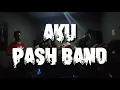 Lagu Aku Pash Band Cover By KopiMiring