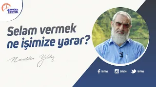 Selam vermek ne işimize yarar?