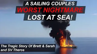 Lost At Sea Sailing Couple Tragic Death In a Dinghy Sailing Catastrophy
