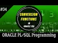 34 How to use CONVERSION FUNCTION in ORACLE SQL Oracle Programming