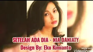 Download SETELAH ADA DIA (LIRIK) - NIA DANIATY (Cipt. OBBIE MESSAKH) @EkoKimianto MP3