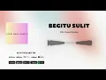 Download Lagu Fitria Dewi Rusita - Begitu Sulit (Official Audio)
