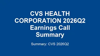 CVS HEALTH CORPORATION 2026Q2 CVS Health Q2 2026 Earnings HUGE Beats Guidance Raised