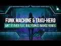 Lagu Funk Machine \u0026 Taku-Hero feat. Bullysongs - It Ain't Over (Manse Remix)