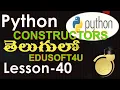 Constructors in Python - Telugu-Lesson-40