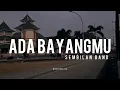 Download Lagu Ada Bayangmu - Sembilan Band (Lyrics)