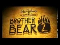 Video di Brother Bear 2 Trailer