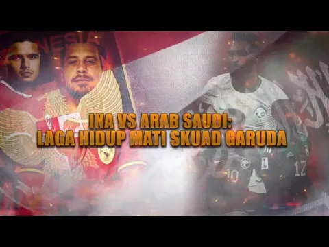INA vs Arab Saudi: Laga hidup Mati Skuad Garuda