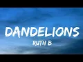 Download Lagu Ruth B. - Dandelions (Lyrics)