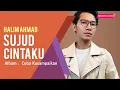 (OST Tok Adi) Halim Ahmad - Sujud Cintaku (Official Lyric Video)