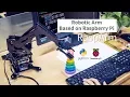 Robotic Arm Based on Raspberry Pi and Python