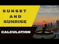 Download Lagu HOW TO CALCULATE THE TIME OF SUNRISE AND SUNSET