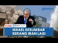 Download Lagu 🔴LIVE: Israel Makin Beringas! Serang Situs Nuklir dan Universitas di Iran Sehari setelah Serangan AS