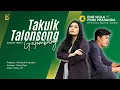 Download Lagu Eno Viola Ft. Pinki Prananda - Takuik Talonsong Galombang (Official Music Video)