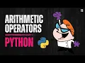 11 Arithmetic Operators in Python Operators in Python Learn Python