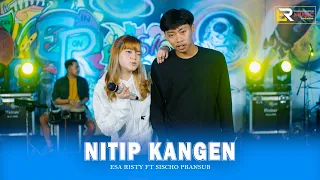 esa risty ft sischo pransub nitip kangen official live music 