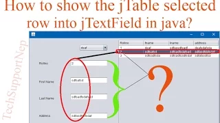 How to Show jTable Selected Row into jTextField in java With Source Code