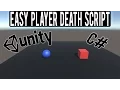Unity 5 Simple Player Death Tutorial Easy C Script