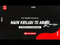 Download Lagu Main Khiladi Tu Anari (Remix) I DJ Merlin X DJ Sneha Remix I Fav Tracks