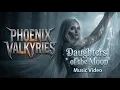 Lagu PHOENIX VALKYRIES: \