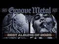 Lagu The Best Groove Metal Albums of 2025