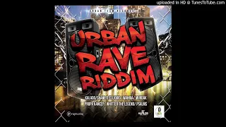 urban rave riddim mix full june 2019 feat zj liquid kalado shane o propa kancep wahria psal