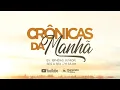Download Lagu CrÔnicas da Manhã Maranata - Como ter suas orações respondidas?