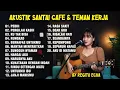 Download Lagu Akustik Santai Cafe Lagu Teman Kerja Terbaik - Pergilah Kasih Lagu Indonesia Album
