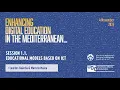 Download Lagu Enhancing Digital Education in the Mediterranean - Session 1.1 - Educational Models Based on ICT
