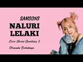 Download Lagu NALURI LELAKI - SAMSONS || 3Pemuda Berbahaya \u0026 Givani Gumilang ( Cover \u0026 Lirik )