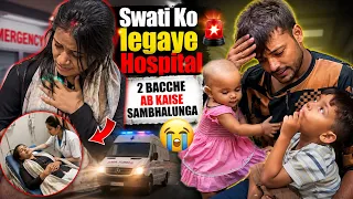 Swati Ko Le Gaye Hospital 😭 | 2 Bacche Kaise Shambhalu 😳 | Ankush Saxena | Swati Shrivastav 