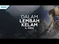 Download Lagu Dalam Lembah Kelam - Ir. Niko (Official lyric video)