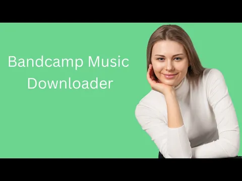 Download MP3 Bandcamp Music Downloader | How To Download Bandcamp Videos/Music - qiucklydown.com