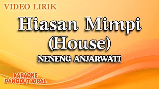 neneng anjarwati hiasan mimpi house official video lirik 