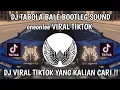 Download Lagu DJ TABOLA BALE BOOTLEG SOUND oneonle VIRAL TIKTOK / DJ VIRAL TIKTOK YANG KALIAN CARI!!!