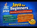 Java for Beginners Abstraction Polymorphism Explained with Examples