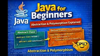 Java for Beginners Abstraction Polymorphism Explained with Examples