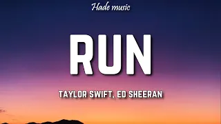Taylor Swift - Run ft Ed Sheeran