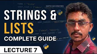 Python Strings Lists Lecture 7 String Methods List Operations Practice Programs