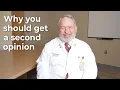Why you should get a second opinion