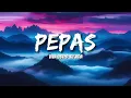 Farruko - Pepas (Letras/Lyrics)