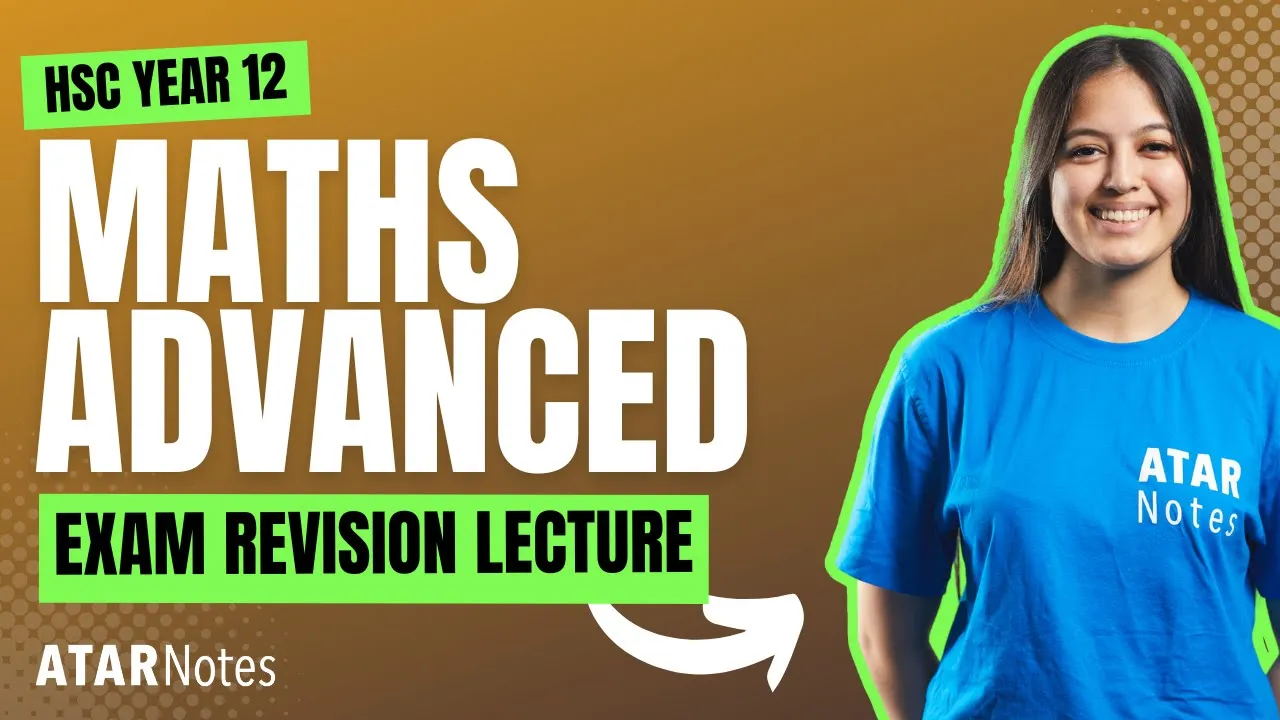 HSC Year 12 Maths Advanced Exam Revision Lecture 2024