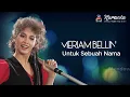 Meriam Bellina - Untuk Sebuah Nama (Karaoke)