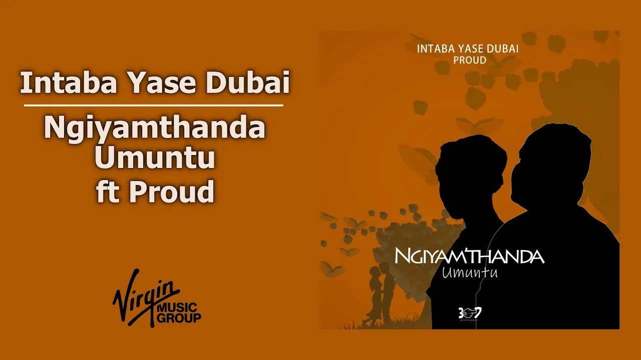 Intaba Yase Dubai - Ngiyamthanda Umuntu feat. Proud | Official Audio