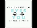 Download Lagu Camila Cabello feat. Charlie Puth - Eyes On You Download Lagu Camila Cabello feat. Charlie Puth - Eyes On You