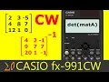 Casio FX-991CW Matrix Determinant and Matrix Inverse with Casio FX-570CW
