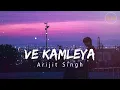 Ve Kamleya | Lofi Music |Ranveer Singh, Alia Bhatt | Pritam | Arijit Singh | Shreya Ghoshal |Pr_Lofi